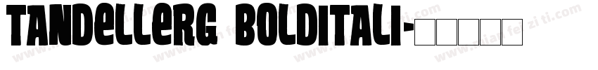tandellerg bolditali字体转换